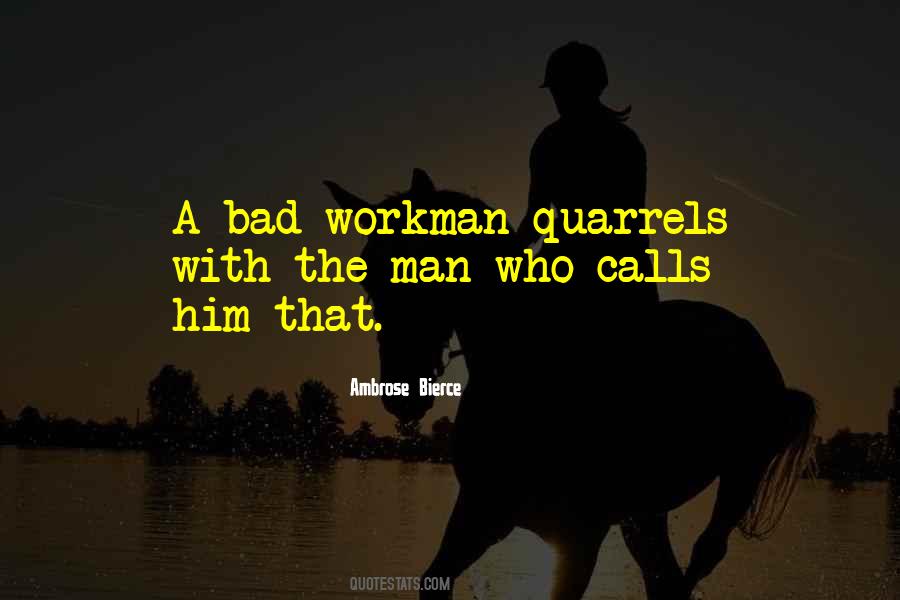 Workman's Quotes #217573