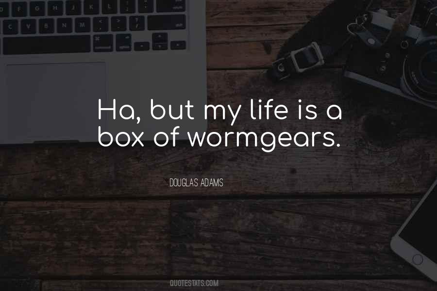 Wormgears Quotes #1595311