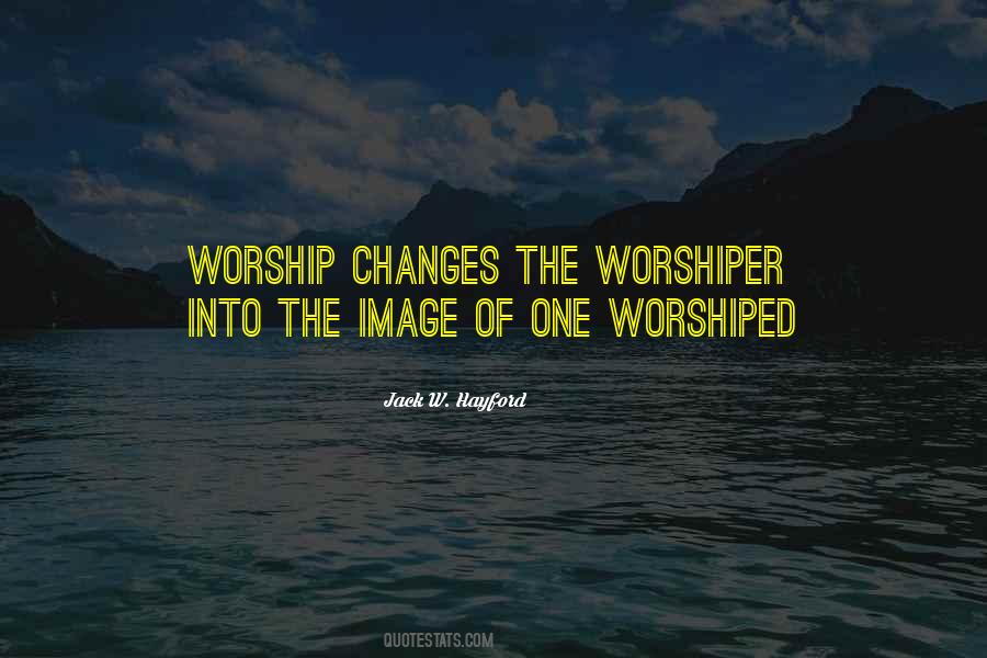 Worshiped Quotes #1087728