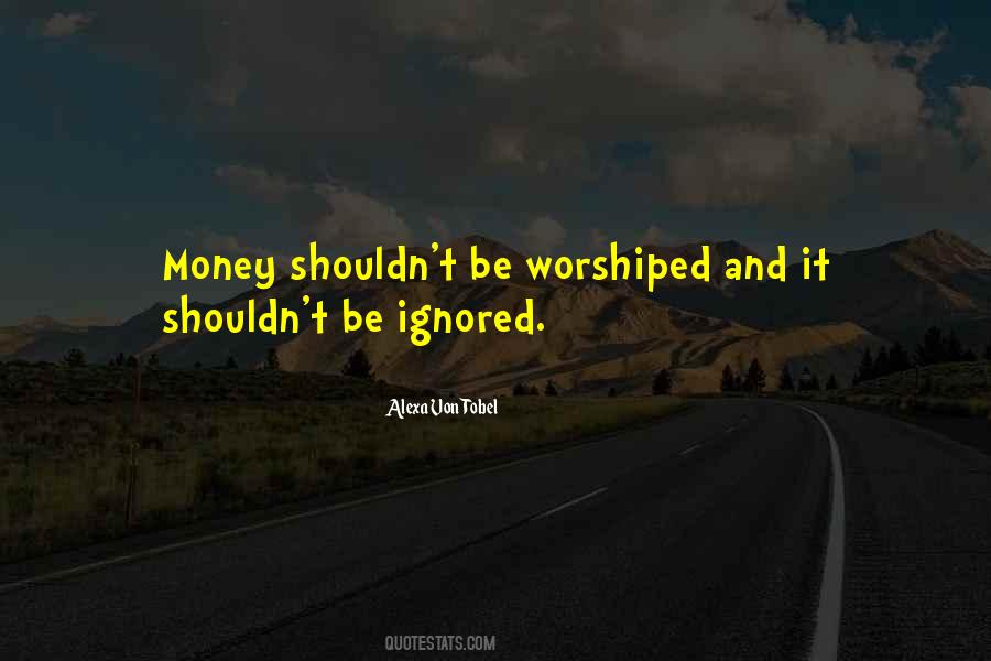 Worshiped Quotes #127848