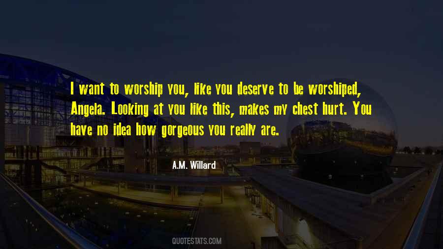 Worshiped Quotes #1466420