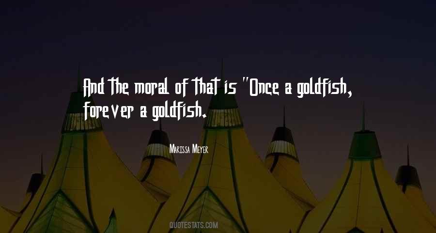 Quotes About Goldfish #855023