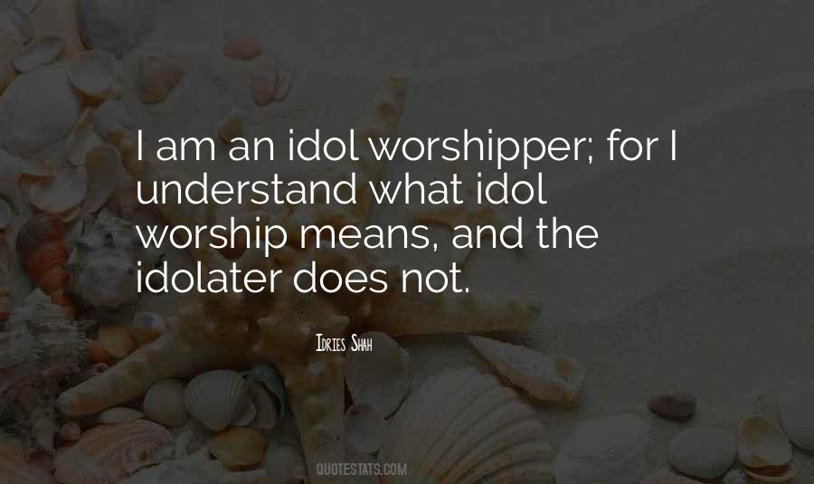 Worshipper Quotes #810066