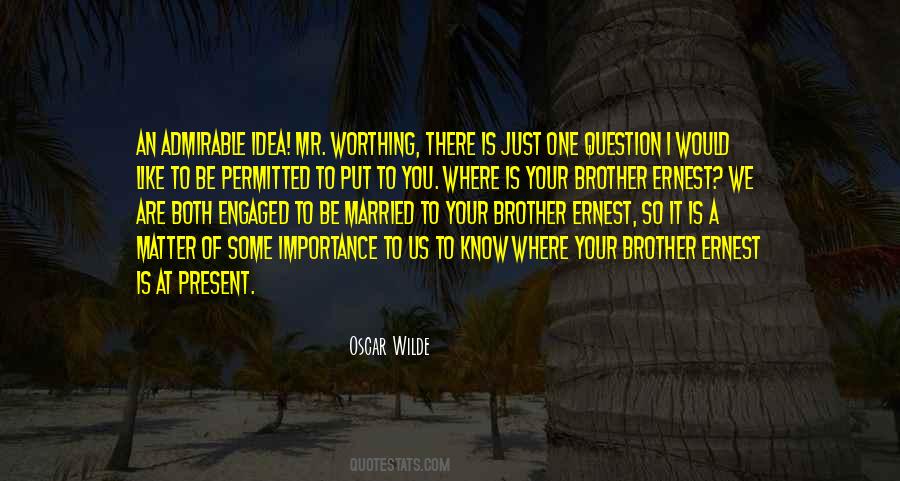 Worthing Quotes #821642