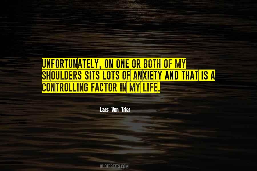Quotes About Controlling Life #639003