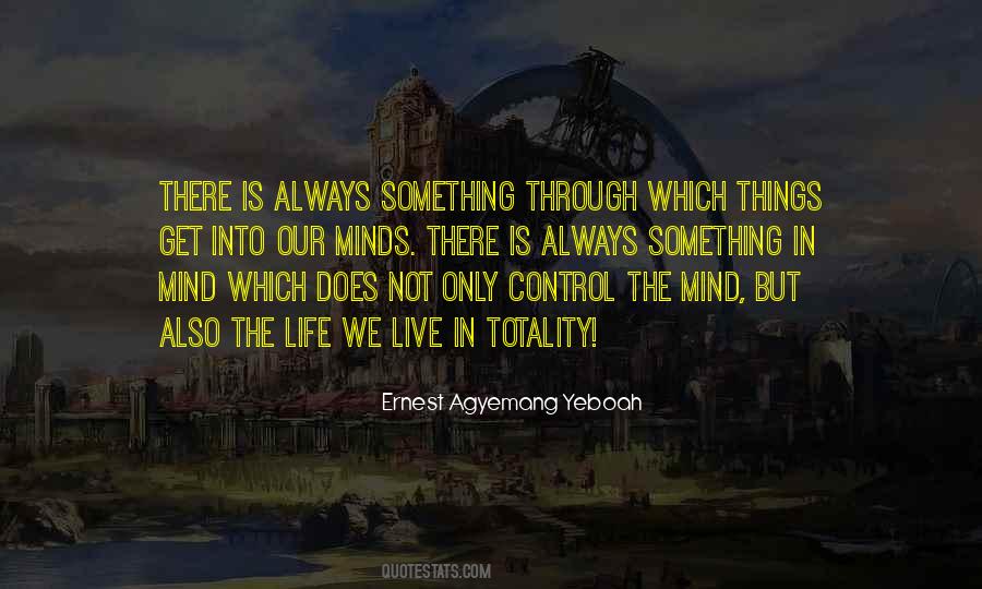 Quotes About Controlling Life #6857