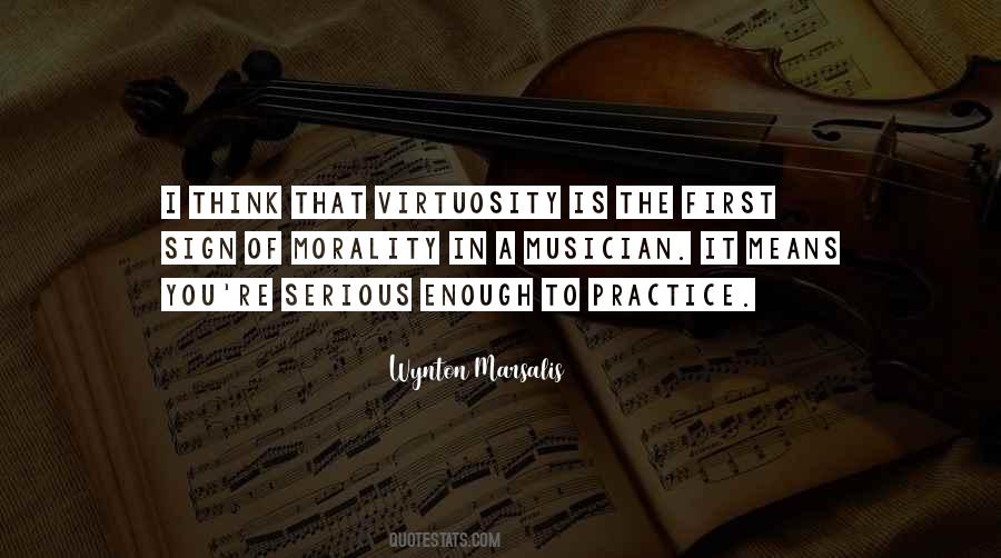 Quotes About Virtuosity #404836