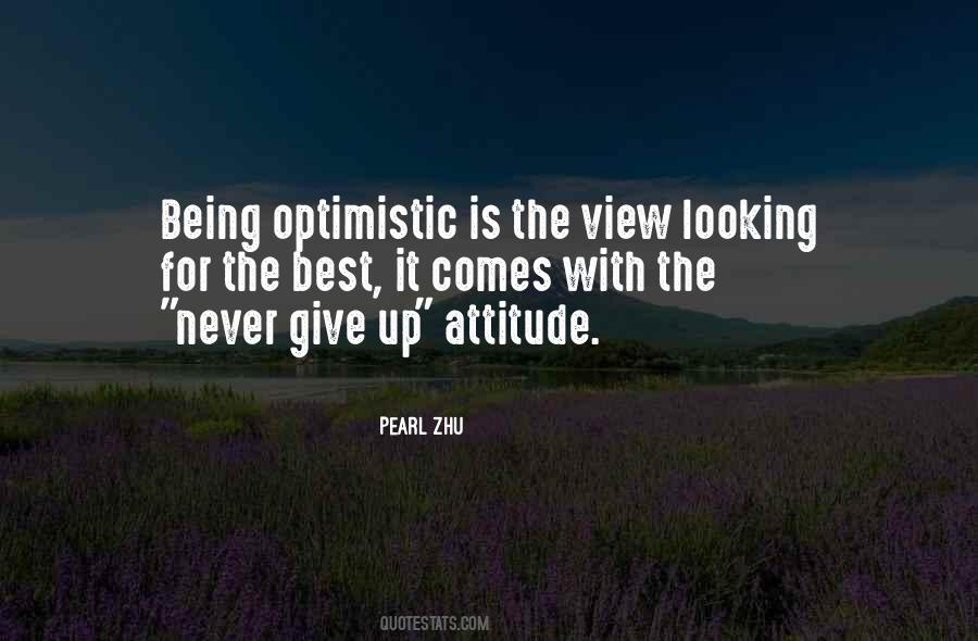 Quotes About Optimistic #1268490