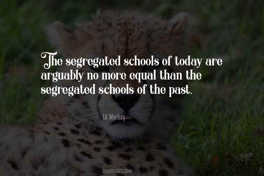 Quotes About Segregated Schools #205814