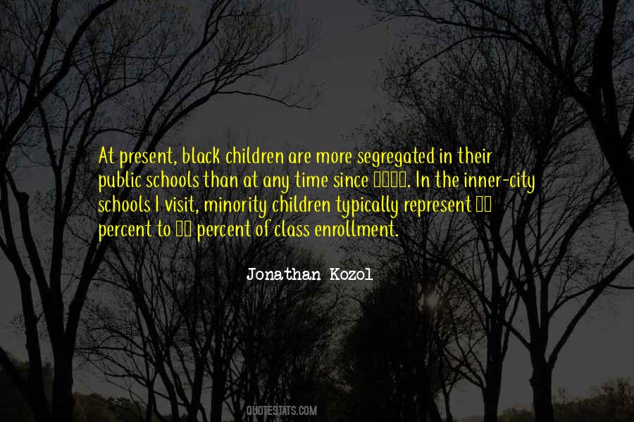 Quotes About Segregated Schools #338855