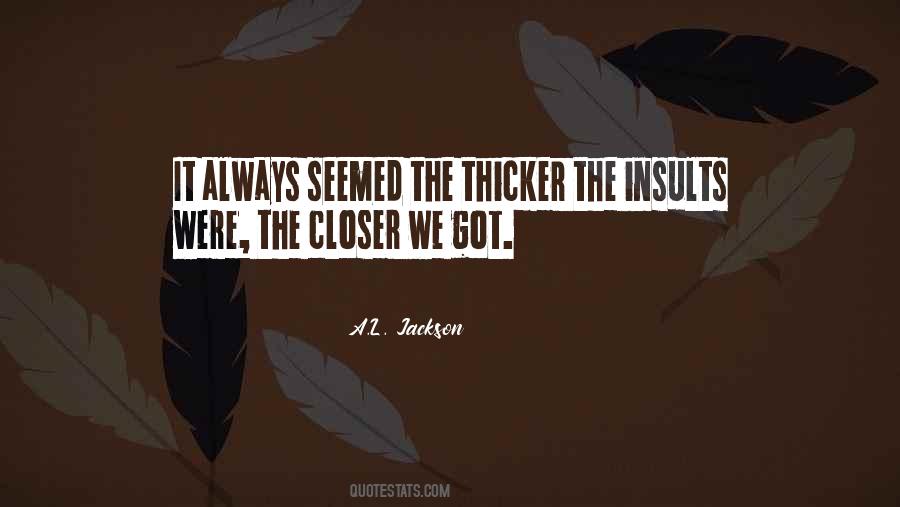 Quotes About Insults #1385143