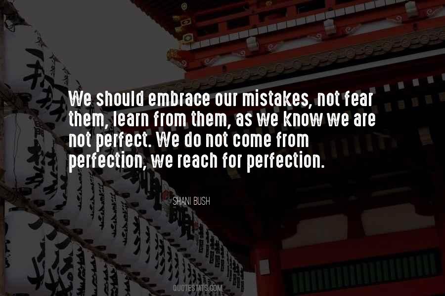 Quotes About Mistakes And Perfection #324778