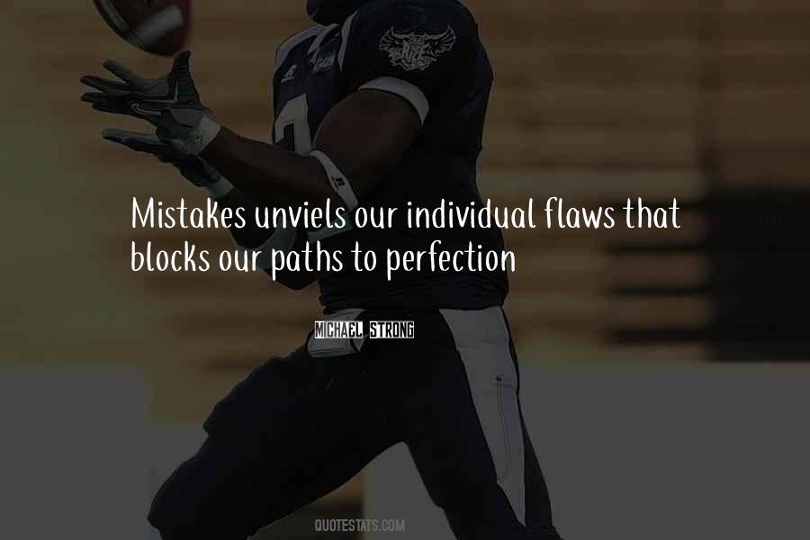 Quotes About Mistakes And Perfection #713826