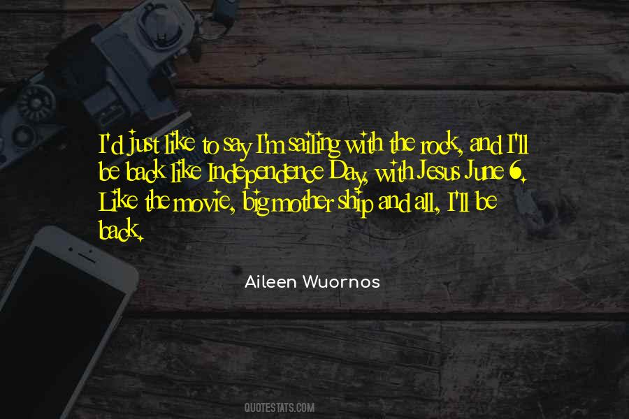 Wuornos Quotes #1719002
