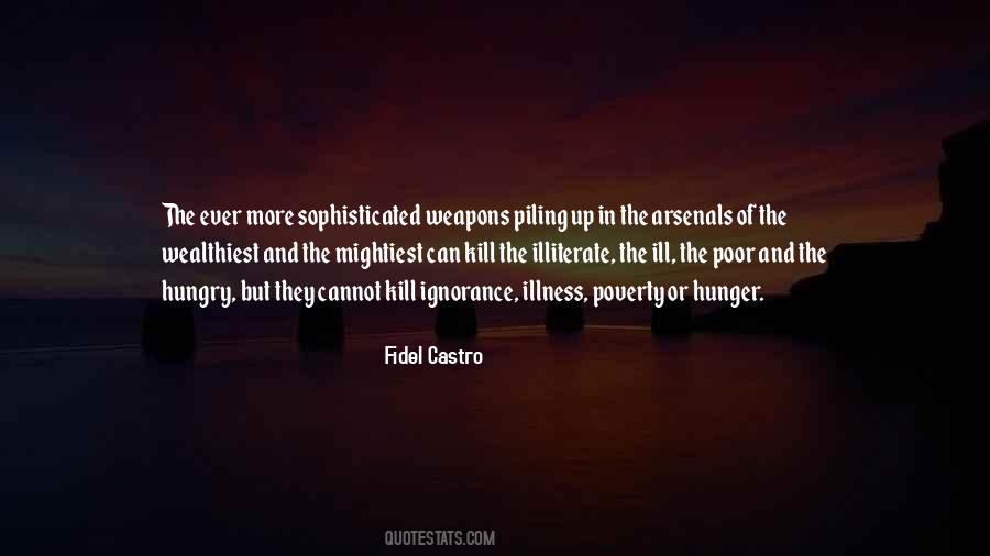Quotes About Ignorance And Poverty #1875986