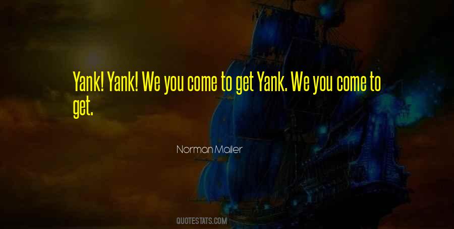 Yank Quotes #269978