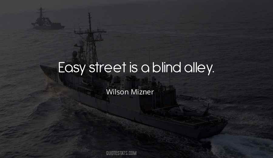 Quotes About Easy Street #144100