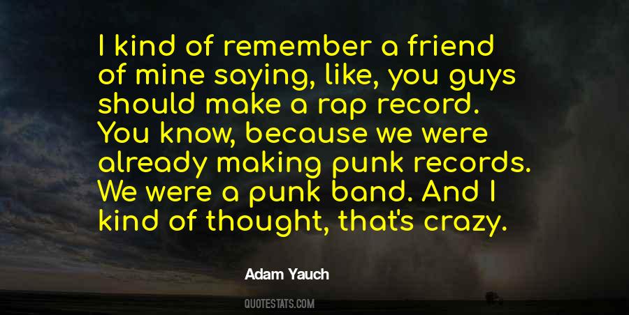 Yauch Quotes #1819507