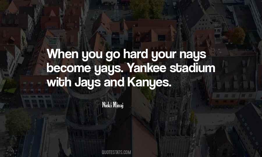 Yays Quotes #1105803