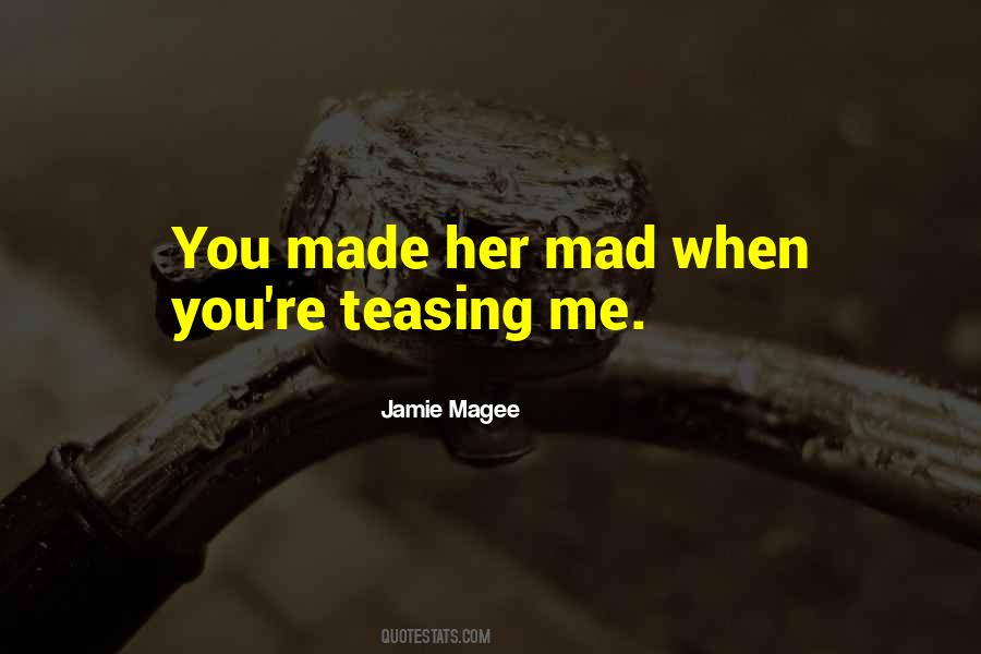 Quotes About Teasing Someone You Love #583533