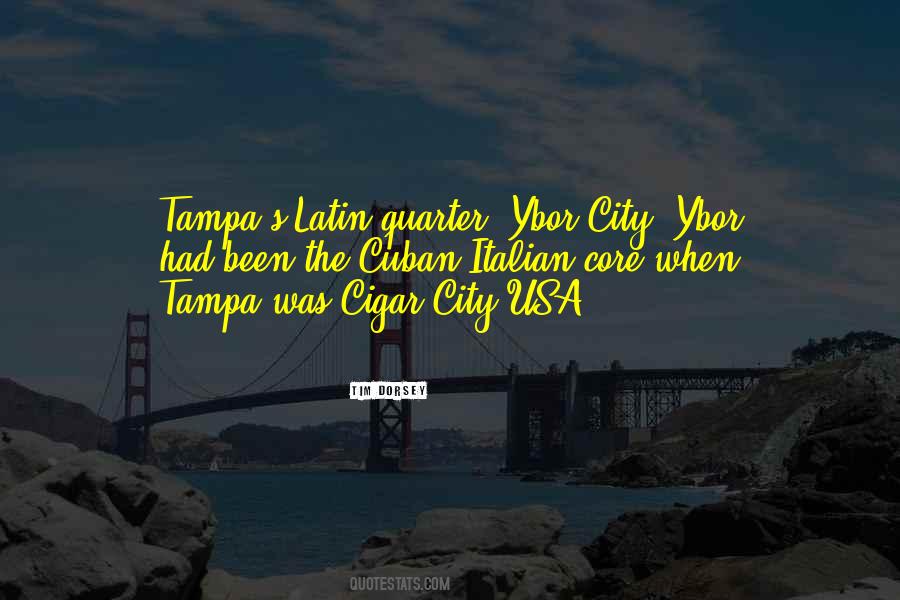 Ybor Quotes #639681