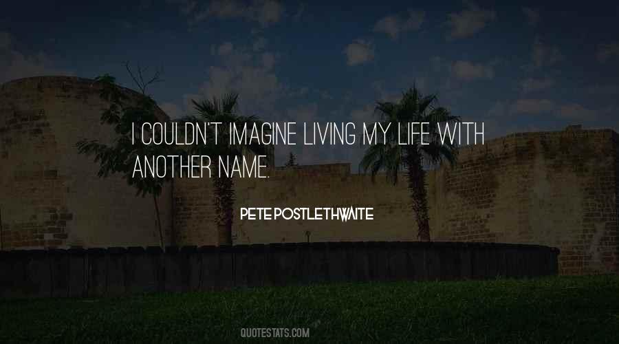 Quotes About Living Another Life #795509