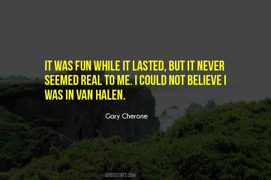 Quotes About It Was Fun While It Lasted #1695934