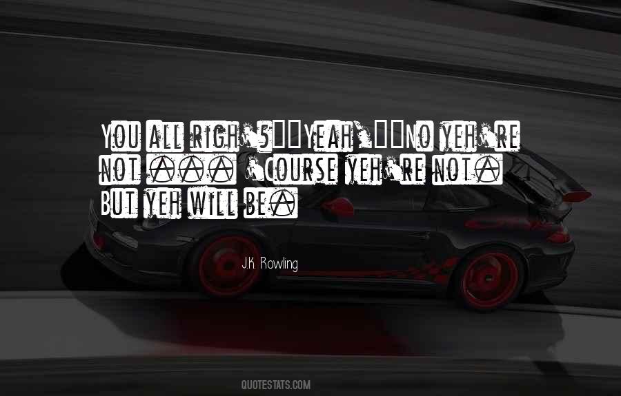 Yeh've Quotes #1281454