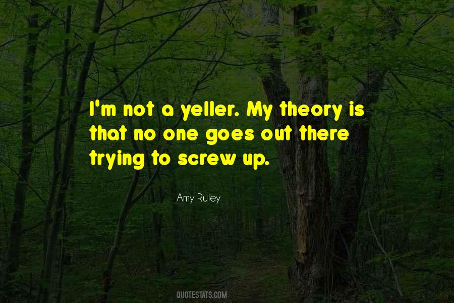 Yeller Quotes #1188425
