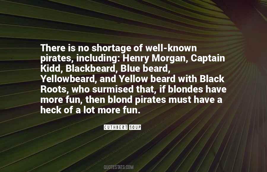 Yellowbeard Quotes #751337