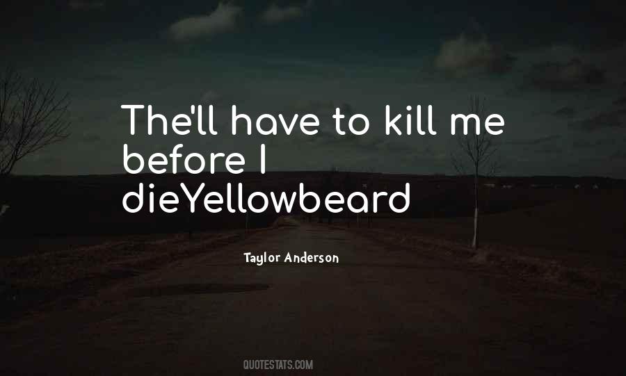 Yellowbeard Quotes #753995