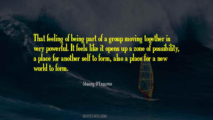 Quotes About Being Part Of A Group #395877
