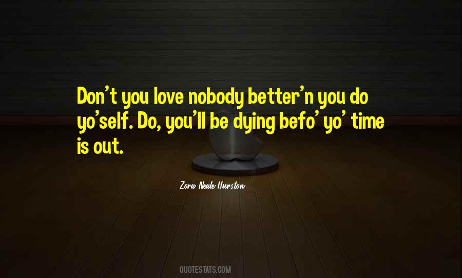 Yo'self Quotes #1393035