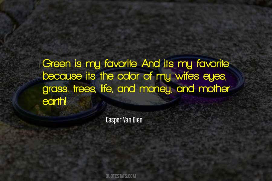 Quotes About Green Money #448420