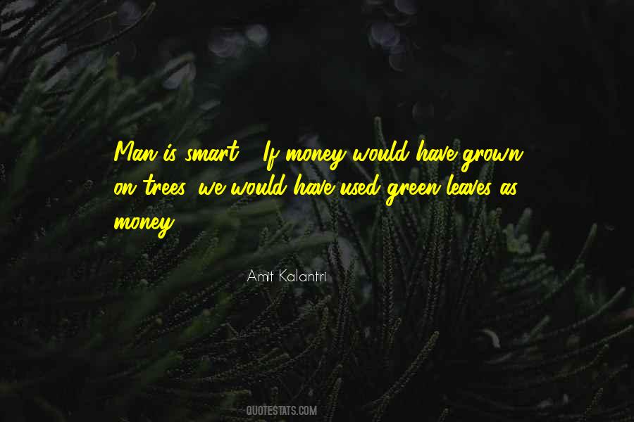 Quotes About Green Money #52150