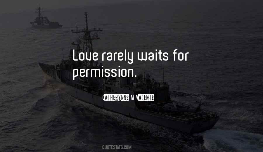 Quotes About Love Can Waits #97447
