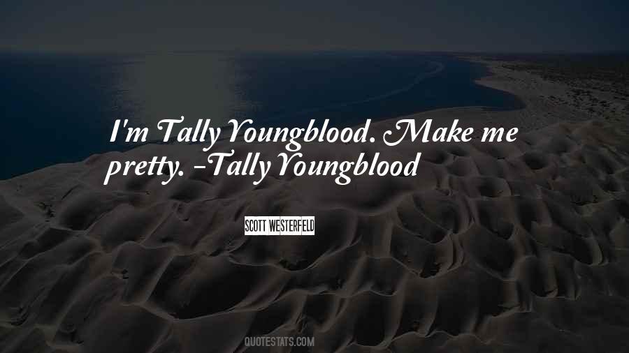 Youngblood's Quotes #1641787
