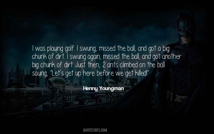 Youngman Quotes #516259