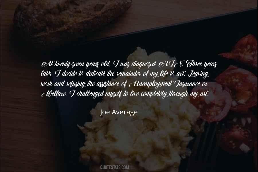 Quotes About Average Joe #382448