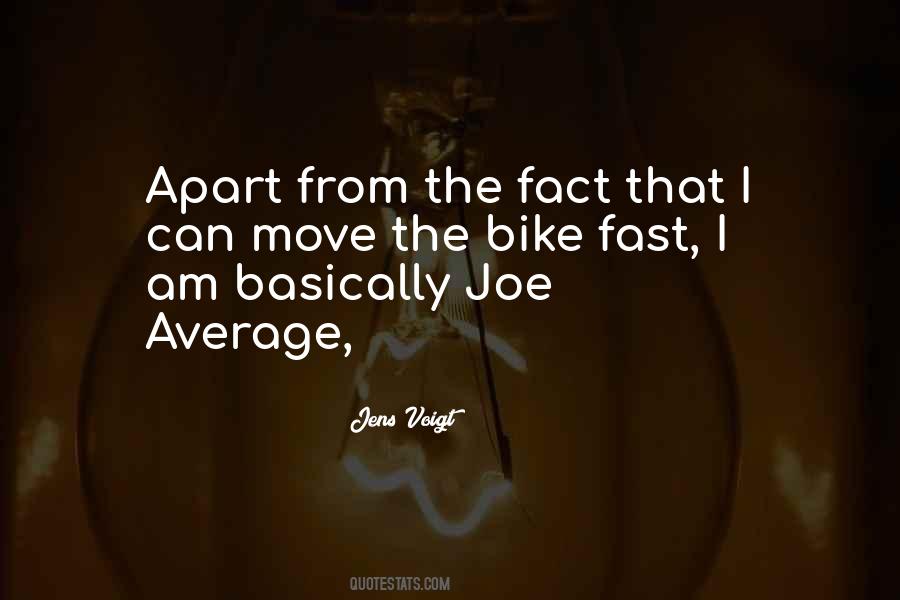 Quotes About Average Joe #753812