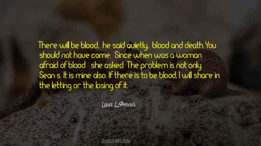 Quotes About Blood And Death #445374