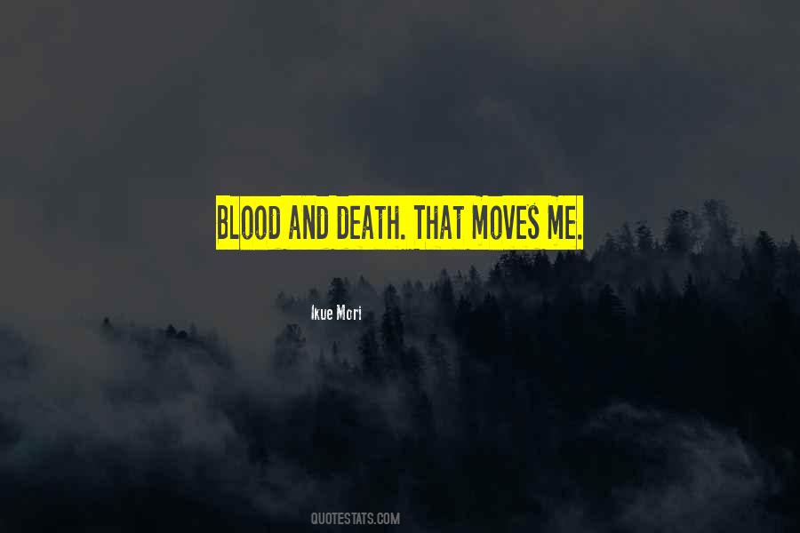 Quotes About Blood And Death #765682