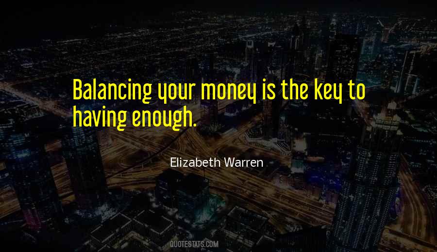 Quotes About Having Enough Money #1068017
