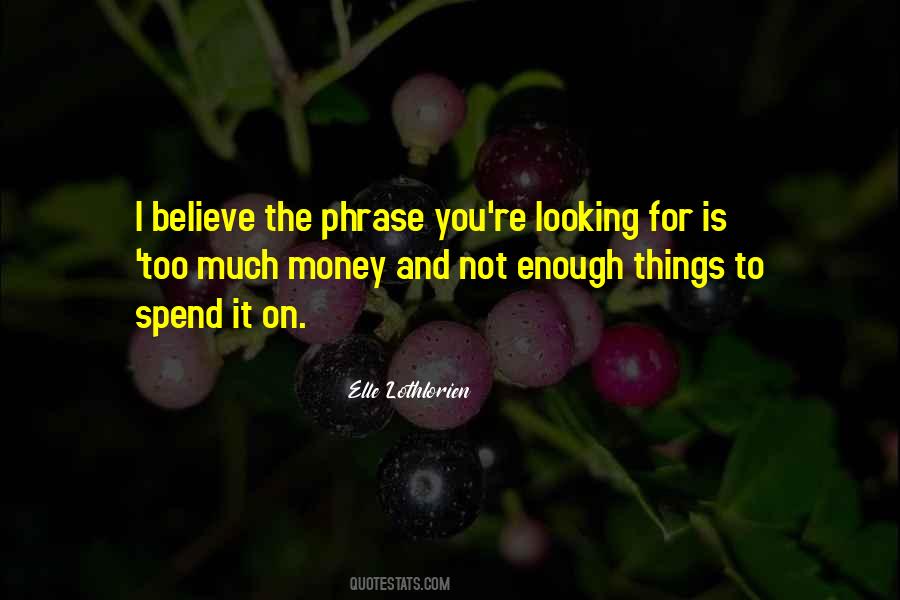 Quotes About Having Enough Money #138763