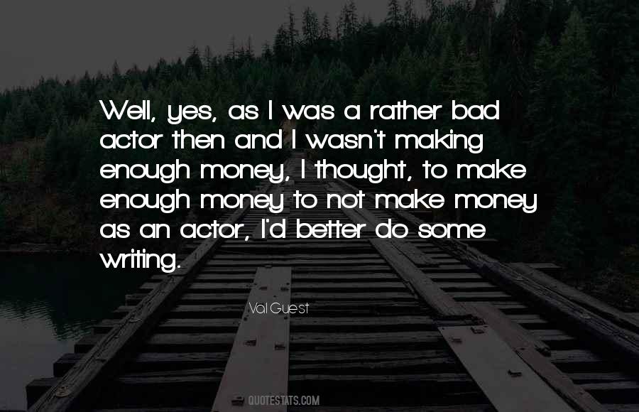 Quotes About Having Enough Money #165550