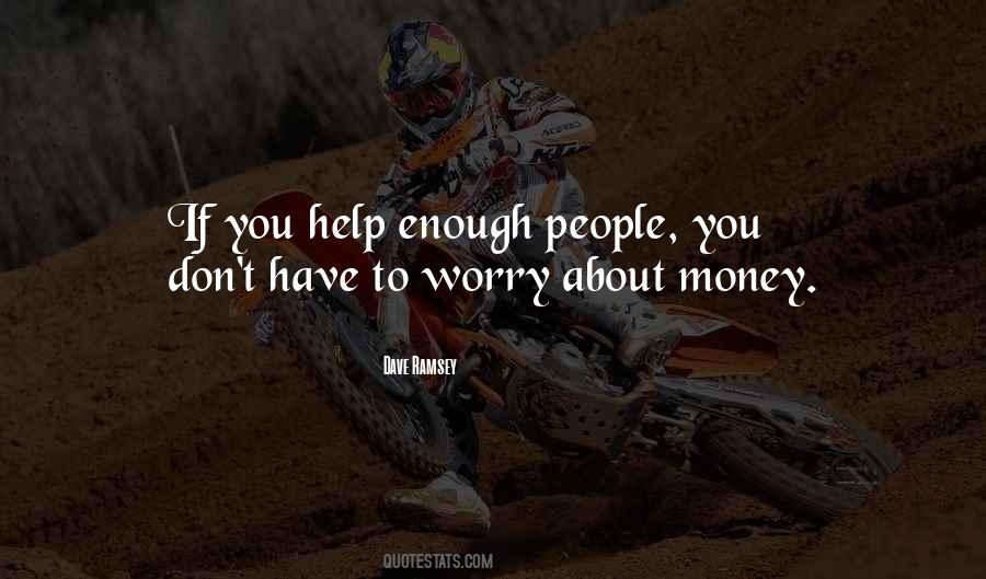 Quotes About Having Enough Money #99584