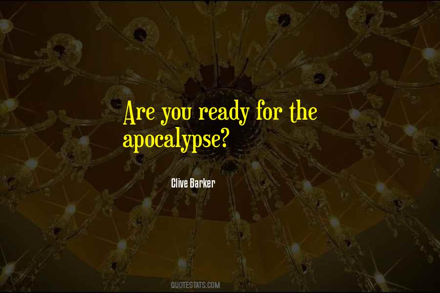 Quotes About Apocalypse #1164617