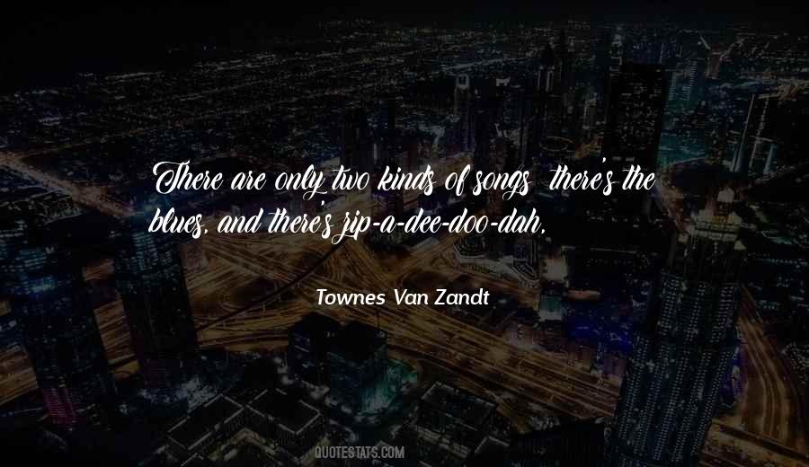 Zandt Quotes #1304534