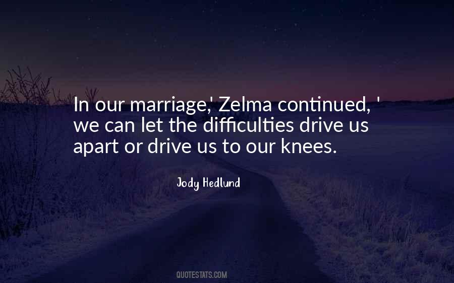 Zelma Quotes #161672