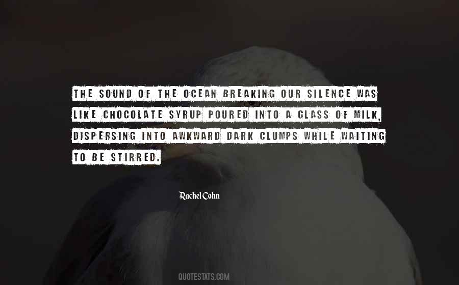 Quotes About Awkward Silence #1294197